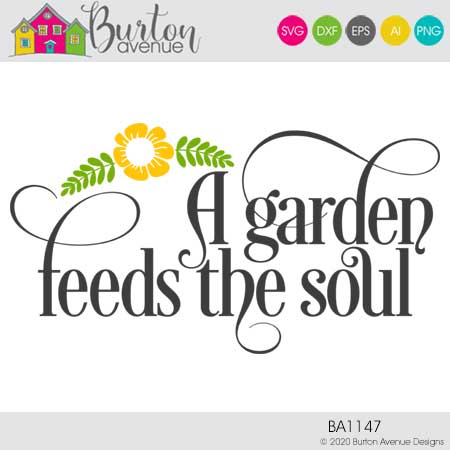 A Garden Feeds the Soul