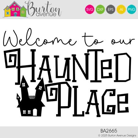 Welcome to our Haunted Place